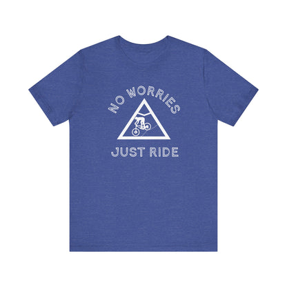 No worries just ride, mountain bike t-shirt.